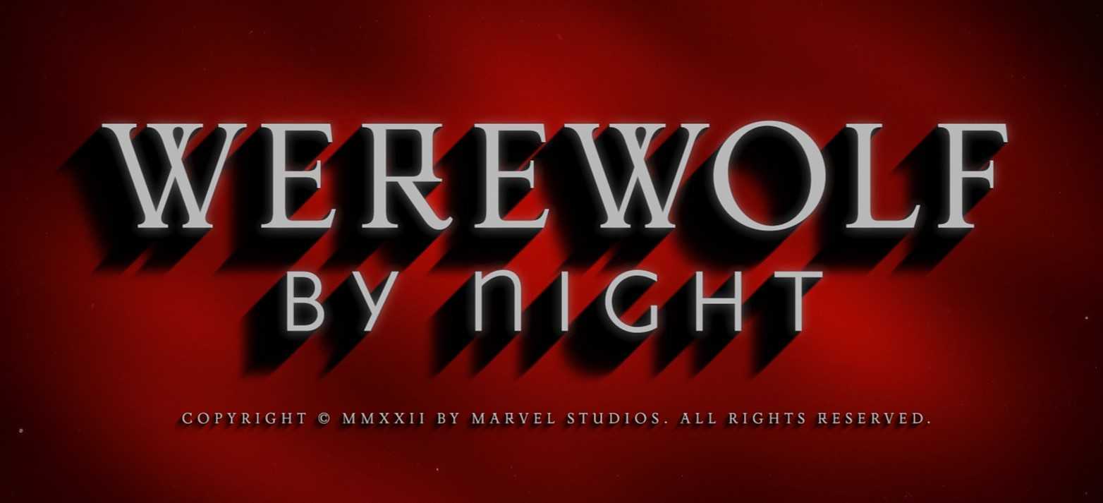 Werewolf by Night Movie Review - The MCU's first Halloween special is a fun homage to classic horror movies